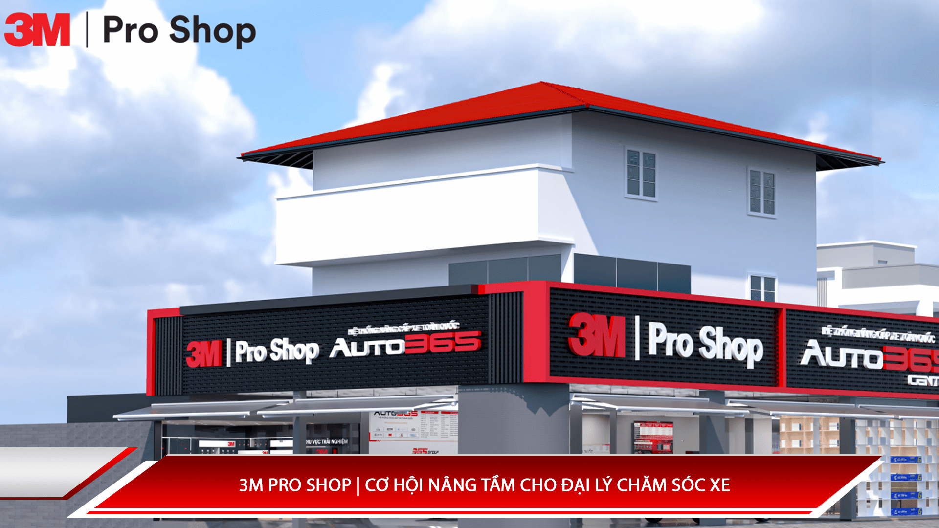 3M Pro Shop | Cơ hội nâng tầm cho Đại lý chăm sóc xe